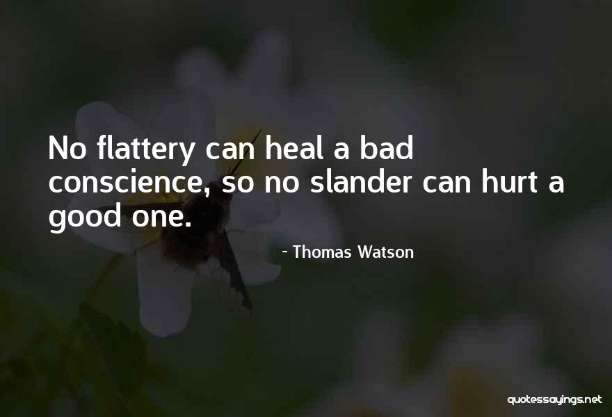 Good Slander Quotes By Thomas Watson Good Slander Quotes By Thomas Watson