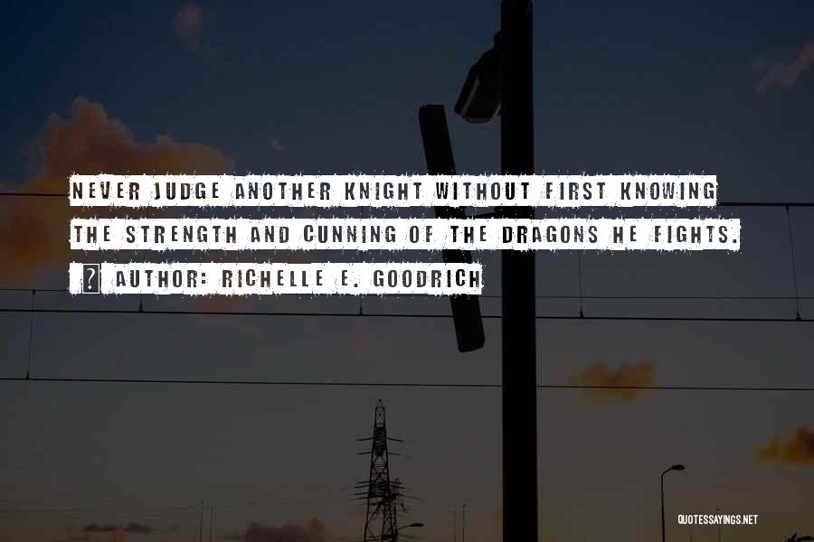 Good Slaying Quotes By Richelle E. Goodrich