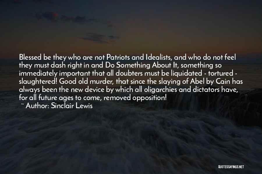 Good Slaying Quotes By Sinclair Lewis