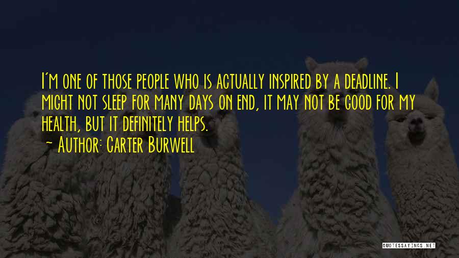 Good Sleep Quotes By Carter Burwell