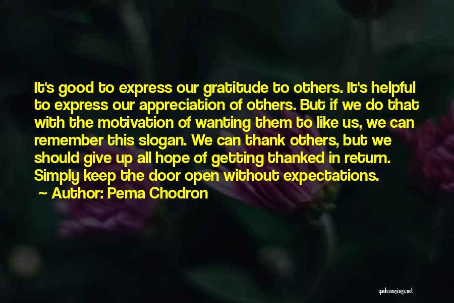 Good Slogan Quotes By Pema Chodron