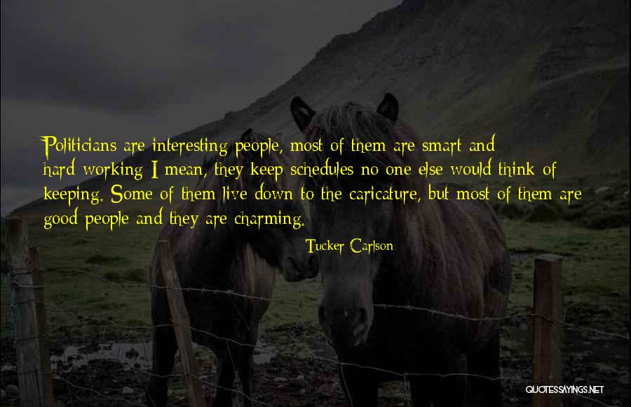 Good Smart Quotes By Tucker Carlson Good Smart Quotes By Tucker Carlson