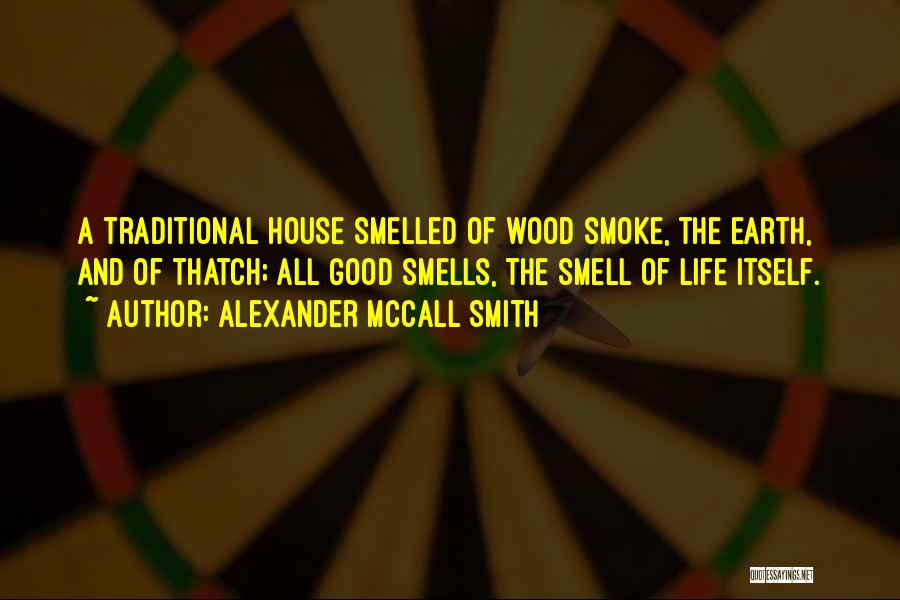 Good Smells Quotes By Alexander McCall Smith