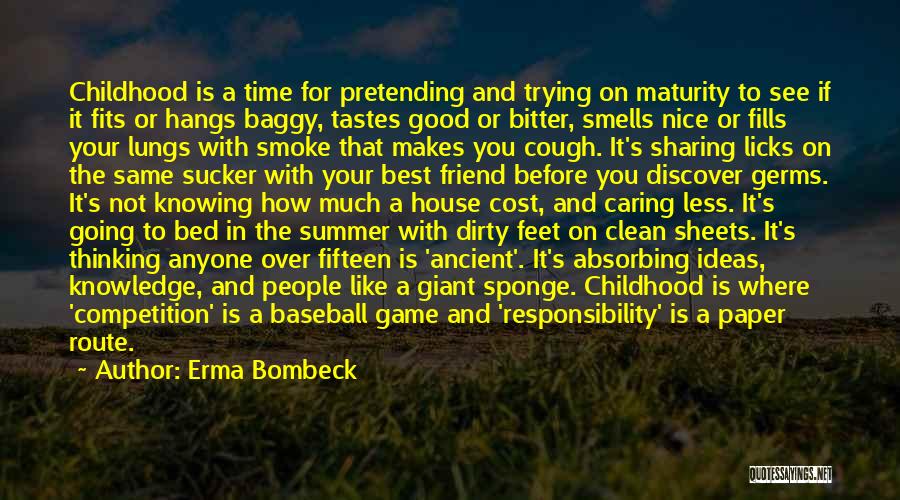 Good Smells Quotes By Erma Bombeck