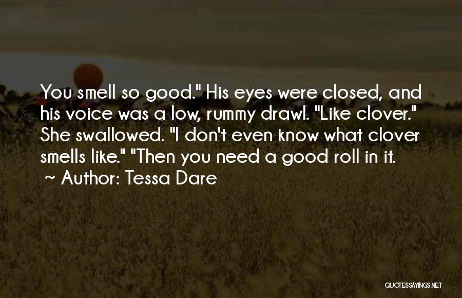 Good Smells Quotes By Tessa Dare