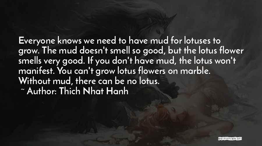 Good Smells Quotes By Thich Nhat Hanh