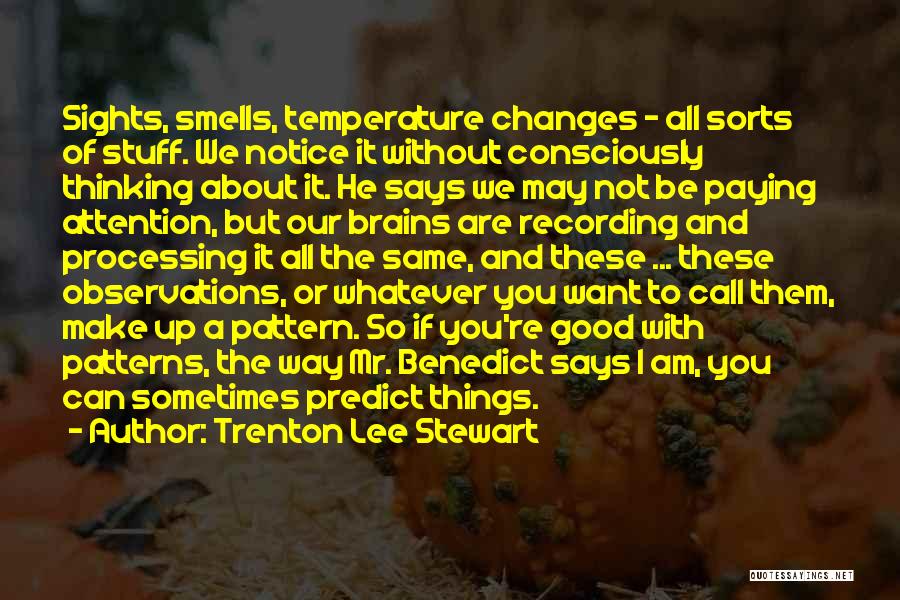 Good Smells Quotes By Trenton Lee Stewart