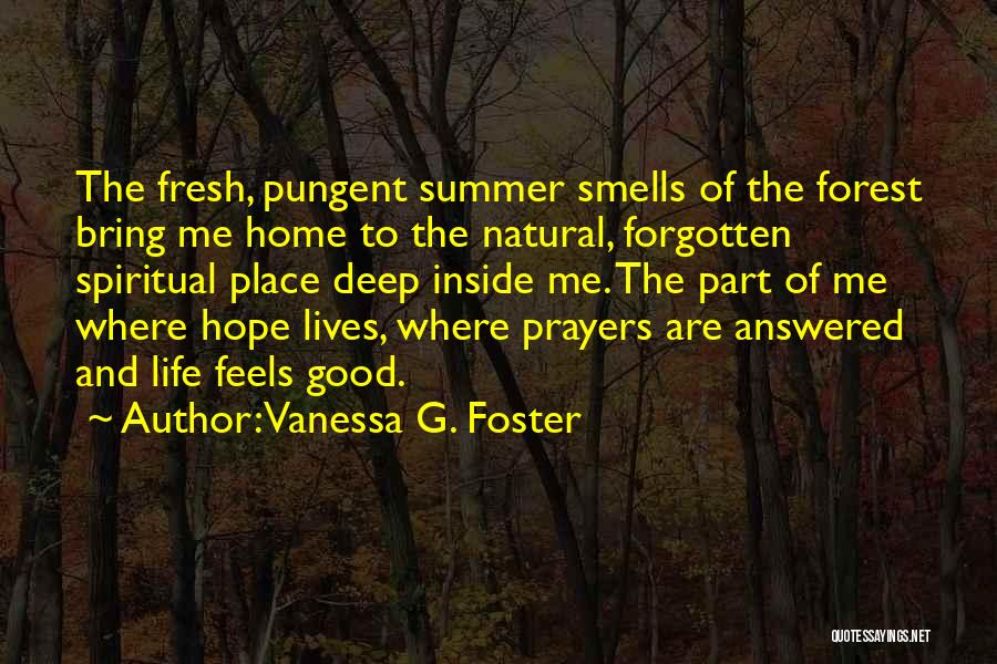 Good Smells Quotes By Vanessa G. Foster