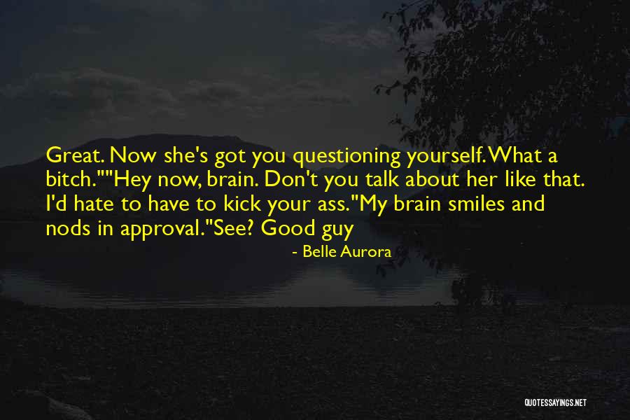 Good Smiles Quotes By Belle Aurora Good Smiles Quotes By Belle Aurora
