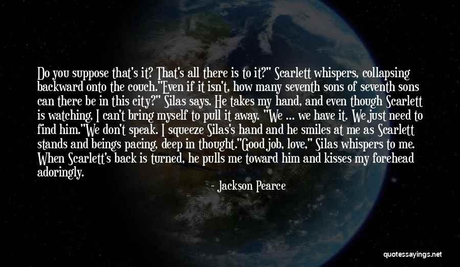 Good Smiles Quotes By Jackson Pearce Good Smiles Quotes By Jackson Pearce
