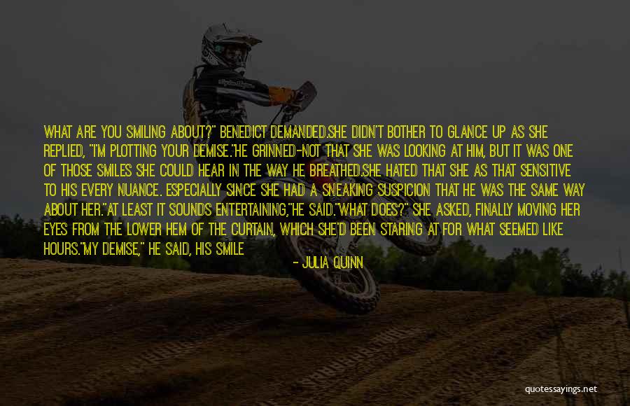 Good Smiles Quotes By Julia Quinn Good Smiles Quotes By Julia Quinn