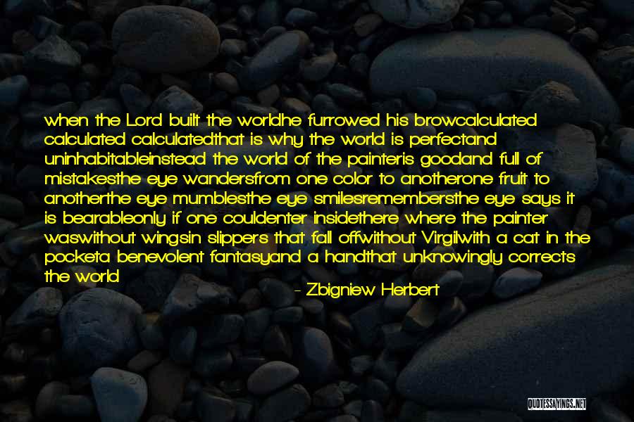 Good Smiles Quotes By Zbigniew Herbert Good Smiles Quotes By Zbigniew Herbert