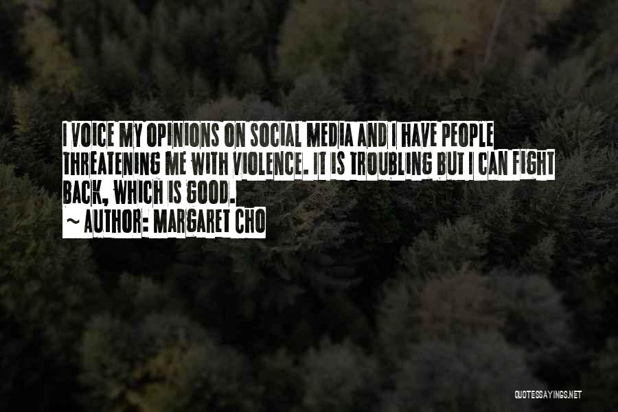 Good Social Media Quotes By Margaret Cho
