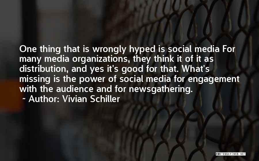 Good Social Media Quotes By Vivian Schiller