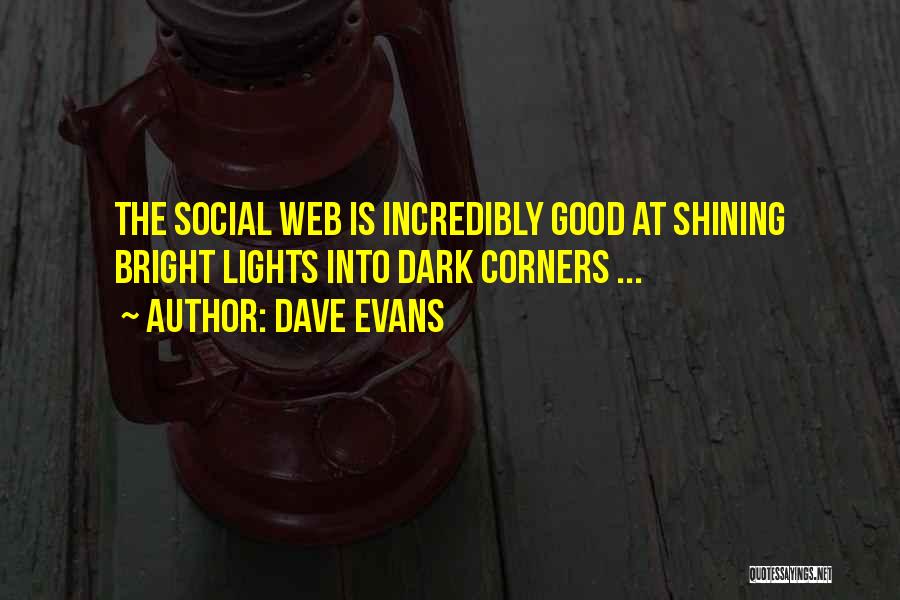 Good Social Quotes By Dave Evans