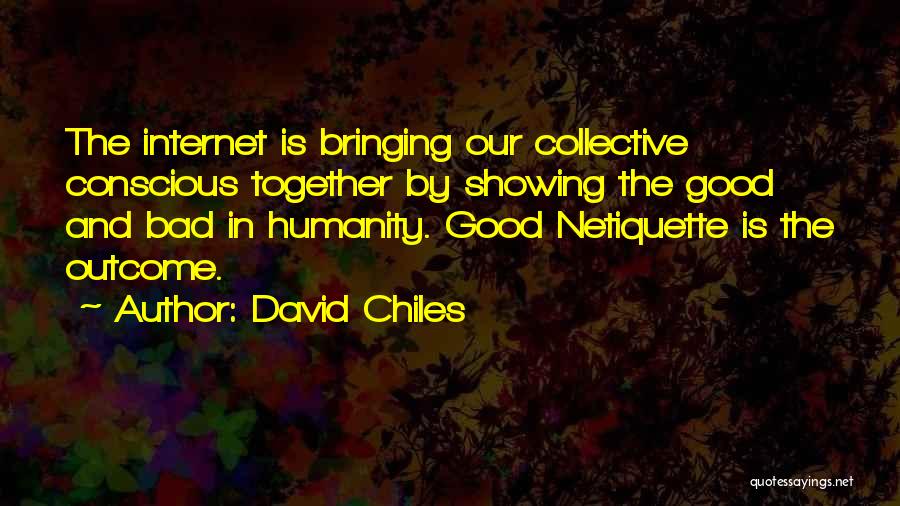 Good Social Quotes By David Chiles