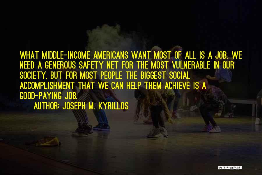 Good Social Quotes By Joseph M. Kyrillos