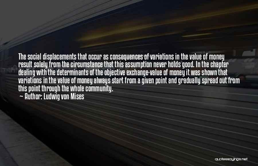 Good Social Quotes By Ludwig Von Mises