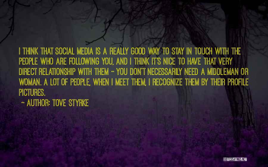 Good Social Quotes By Tove Styrke