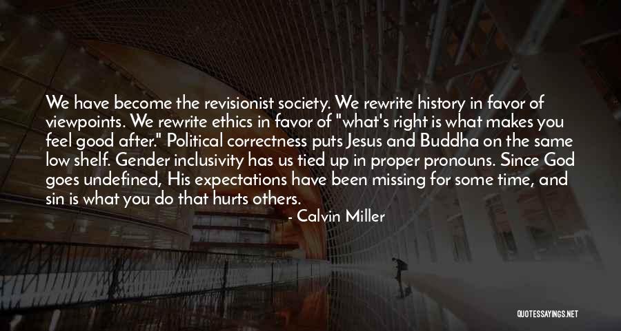 Good Society Quotes By Calvin Miller