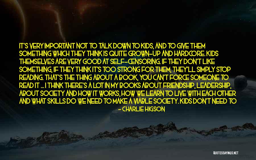 Good Society Quotes By Charlie Higson