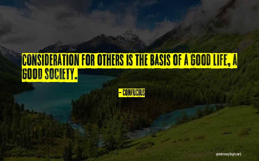 Good Society Quotes By Confucius