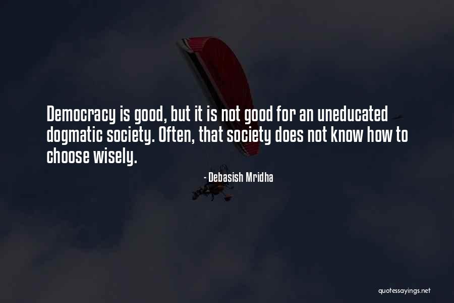 Good Society Quotes By Debasish Mridha