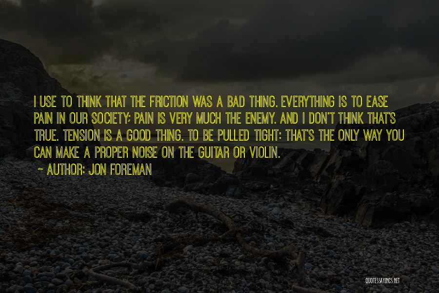 Good Society Quotes By Jon Foreman