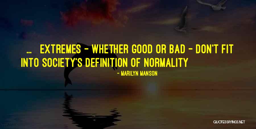 Good Society Quotes By Marilyn Manson