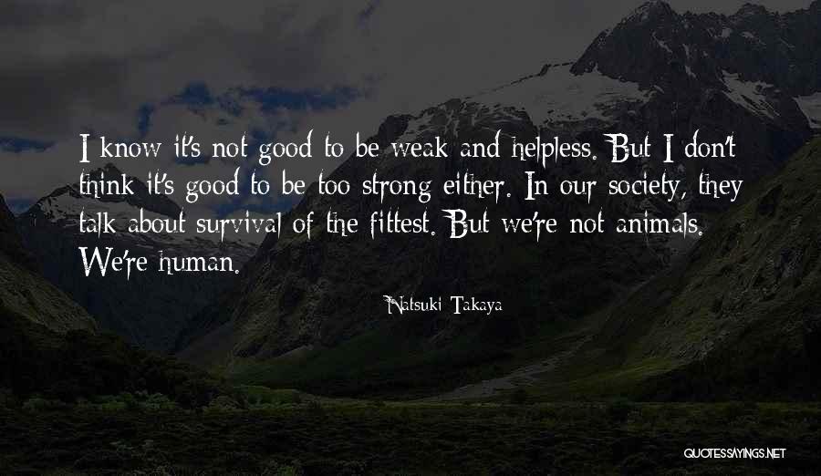 Good Society Quotes By Natsuki Takaya