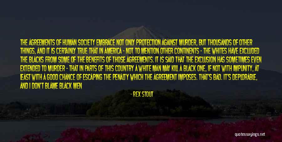 Good Society Quotes By Rex Stout