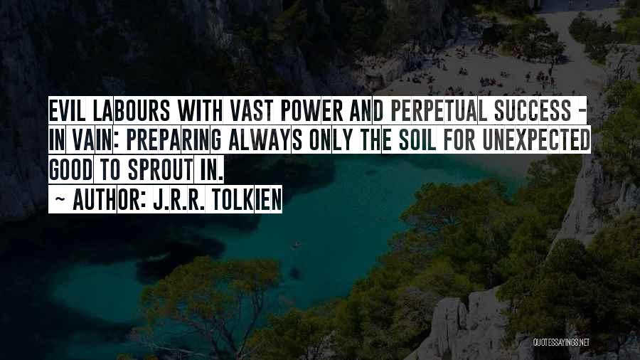 Good Soil Quotes By J.R.R. Tolkien