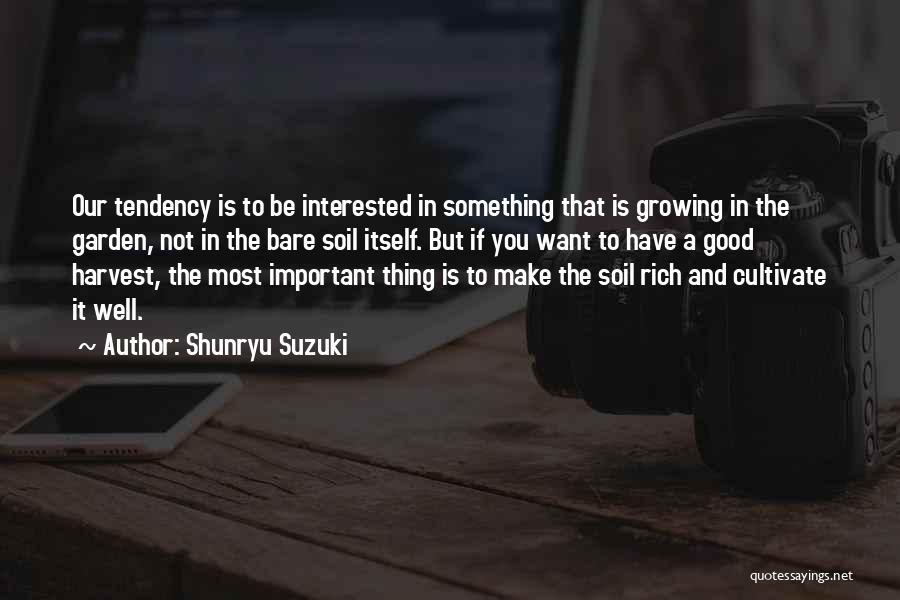 Good Soil Quotes By Shunryu Suzuki