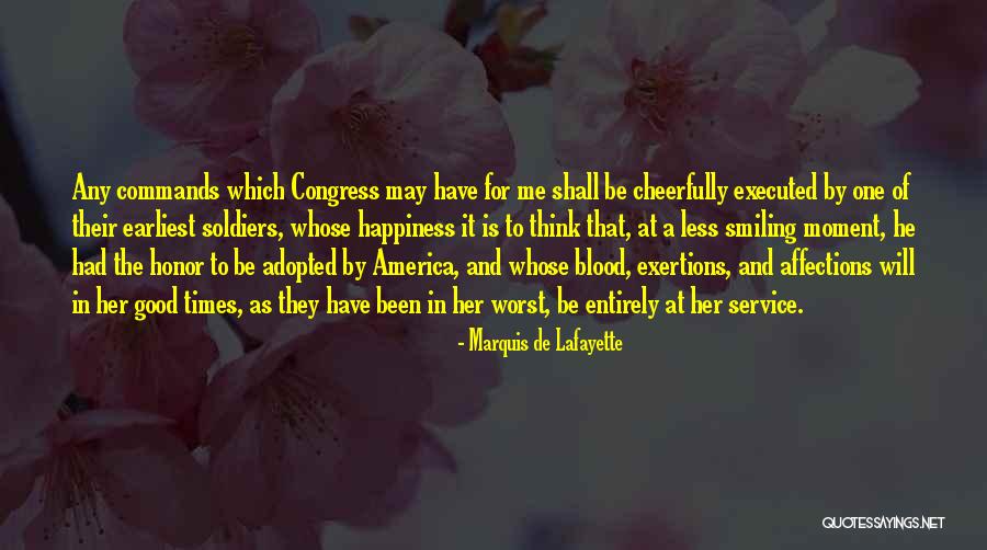 Good Soldiers Quotes By Marquis De Lafayette Good Soldiers Quotes By Marquis De Lafayette