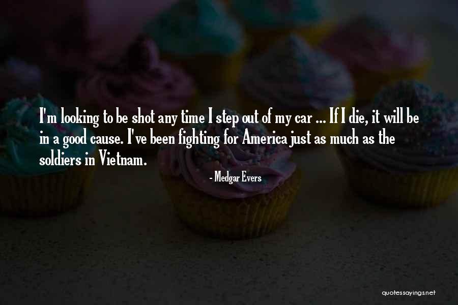 Good Soldiers Quotes By Medgar Evers Good Soldiers Quotes By Medgar Evers