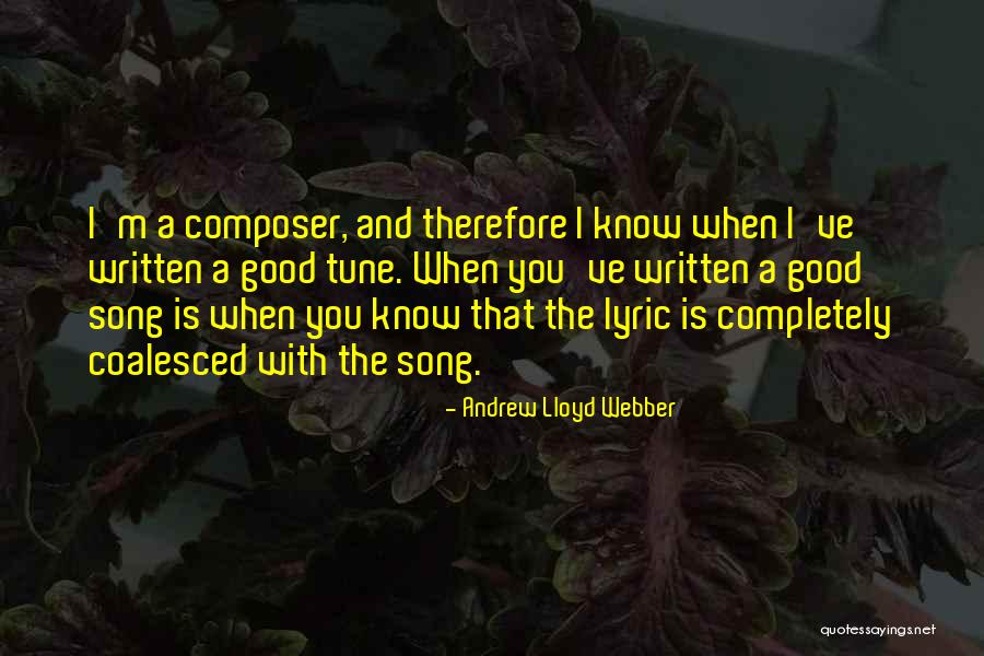 Good Song Lyric Quotes By Andrew Lloyd Webber Good Song Lyric Quotes By Andrew Lloyd Webber