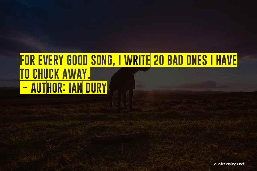 Good Song Quotes By Ian Dury