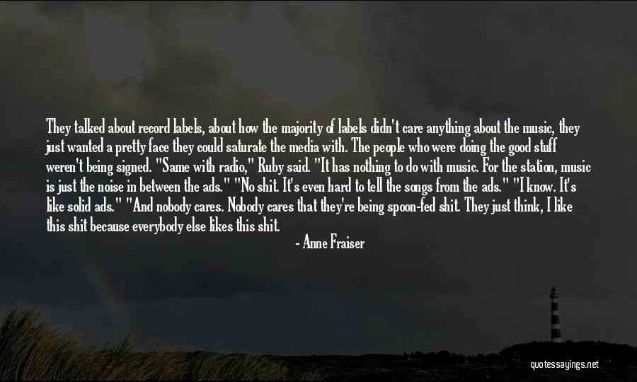 Good Songs For Quotes By Anne Fraiser