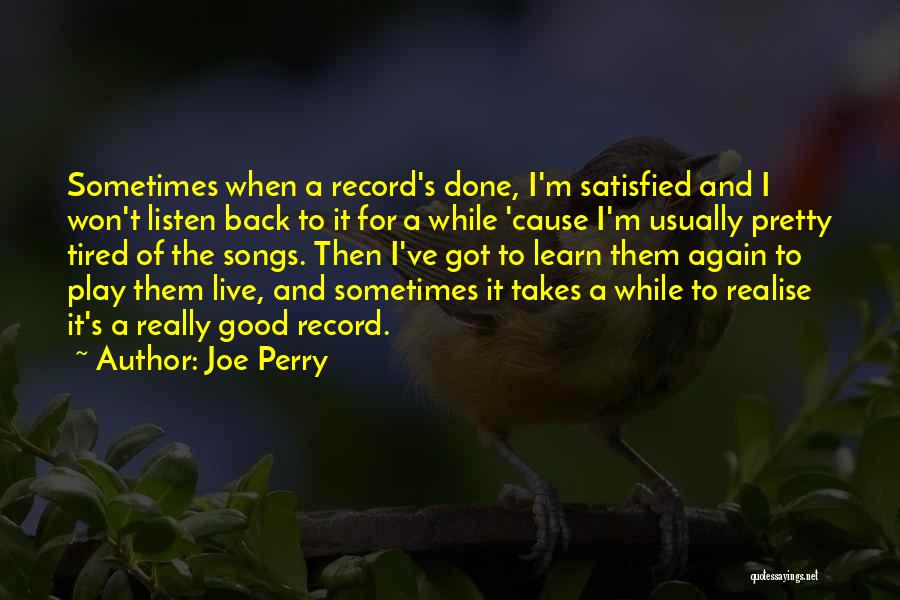 Good Songs For Quotes By Joe Perry