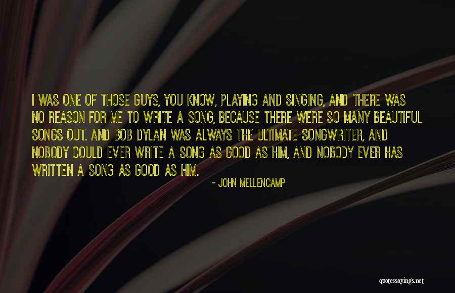 Good Songs For Quotes By John Mellencamp