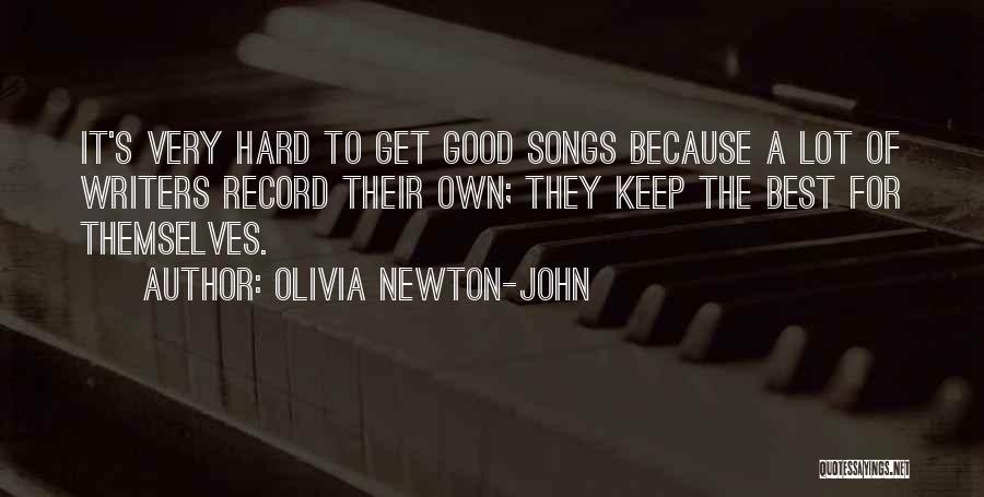 Good Songs For Quotes By Olivia Newton-John
