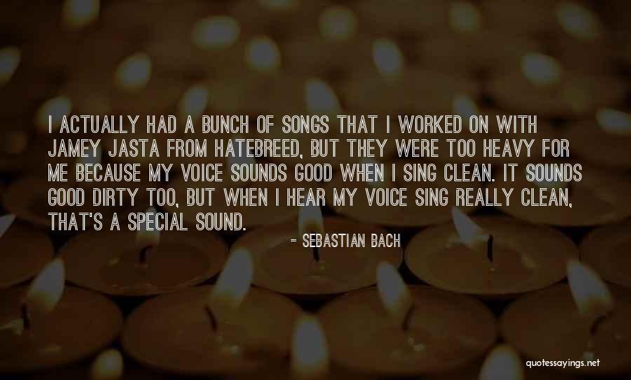 Good Songs For Quotes By Sebastian Bach