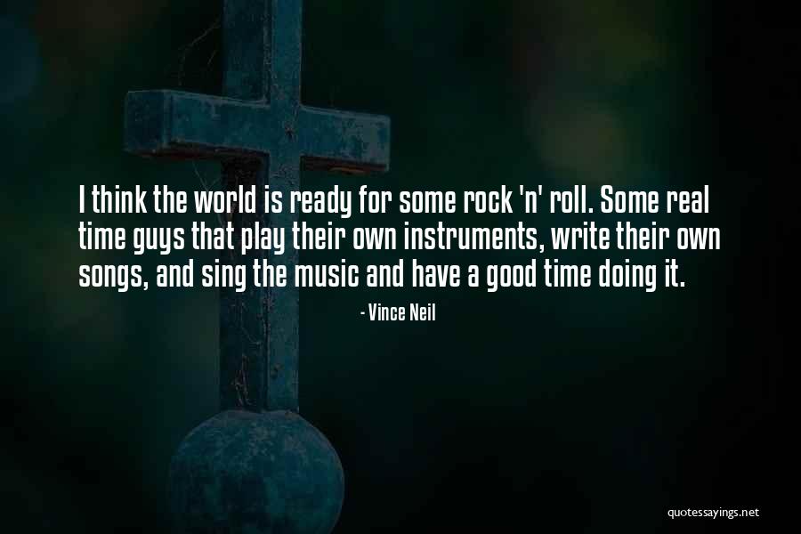 Good Songs For Quotes By Vince Neil