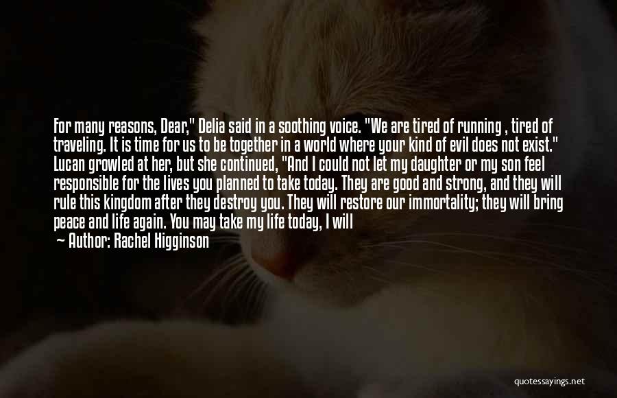 Good Son's Life Quotes By Rachel Higginson