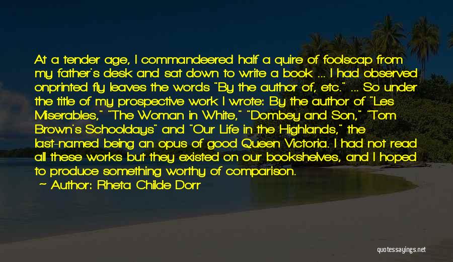 Good Son's Life Quotes By Rheta Childe Dorr