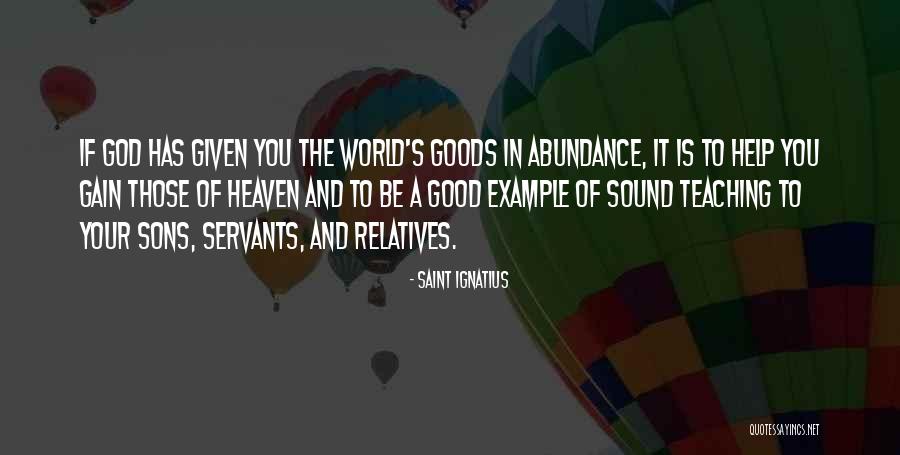 Good Sons Quotes By Saint Ignatius Good Sons Quotes By Saint Ignatius
