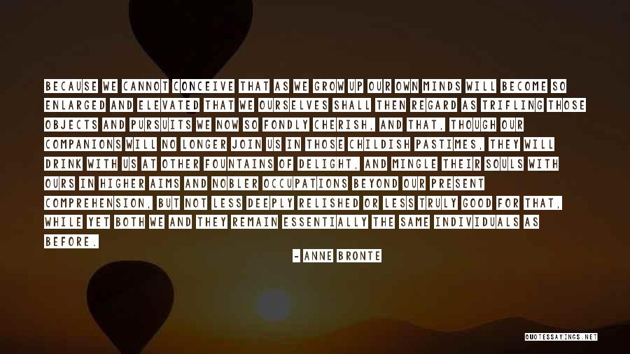 Good Souls Quotes By Anne Bronte Good Souls Quotes By Anne Bronte