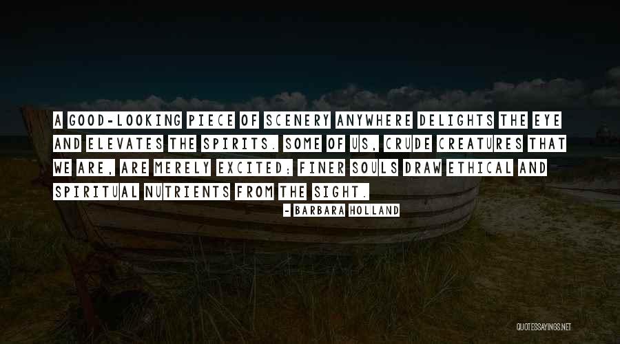 Good Souls Quotes By Barbara Holland Good Souls Quotes By Barbara Holland