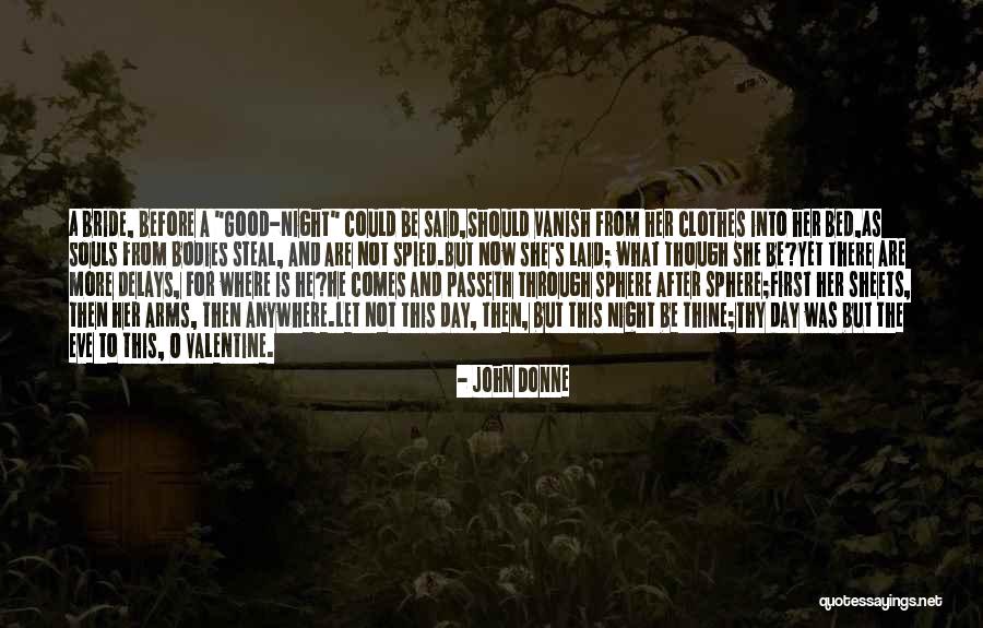 Good Souls Quotes By John Donne Good Souls Quotes By John Donne