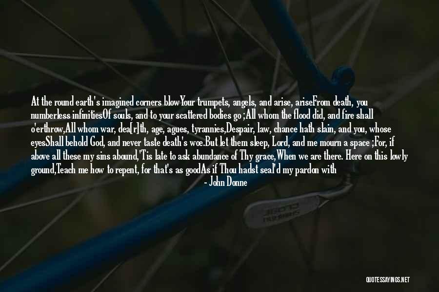 Good Souls Quotes By John Donne Good Souls Quotes By John Donne
